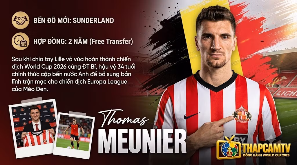 Hình ảnh công bố thương vụ chuyển nhượng hậu vệ Thomas Meunier chính thức gia nhập câu lạc bộ Sunderland với bản hợp đồng 2 năm.